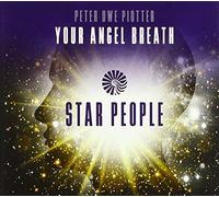 Peter Uwe Piotter - Star People-Your Angel Breath [Import]