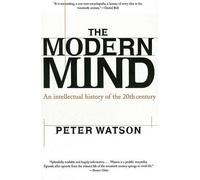 Modern Mind: An Intellectual History of the 20th Century (US Edition)