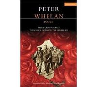 Peter Whelan Plays 1 The Accrington PalsThe School of NightThe Herbal Bed by Peter Whelan Peter Whelan (Auteur)