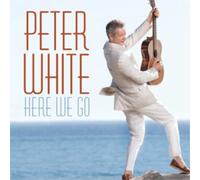 Peter White Here We Go (CD) Album