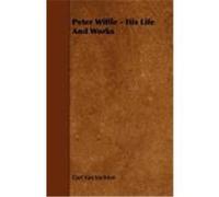 Peter Wiffle - His Life and Works Vechten, Carl Van (Auteur)