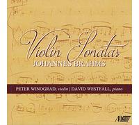 Peter Winograd - Johannes Brahms: Violin Sonatas