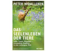 Peter Wohlleben Das Seelenleben der Tiere (Poche)