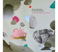 Peter Zihlmann & Tow Orchestra : Tales of The Old World