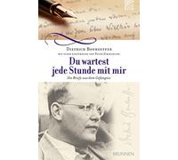 Peter Zimmerling Dietri Du wartest jede Stunde mit mir: Die Briefe aus (Relié)
