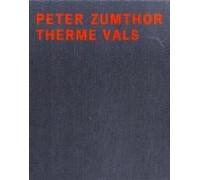 Peter Zumthor Therme Vals