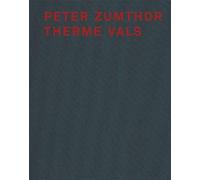 Peter Zumthor Und Therme Vals