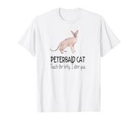 Peterbald Cat Touch The Belly I Dare You Amusant Pet Félin T-Shirt