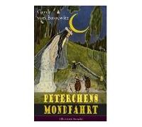 Peterchens Mondfahrt (Illustrierte Ausgabe): Ein Klassiker Der Deutschen Kinderliteratur