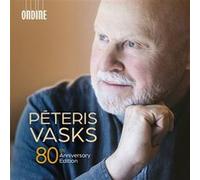 Peteris Vasks 80th Anniversary Edition