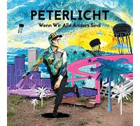 Peterlicht - Wenn Wir Alle Anders Sind (Yellow Vinyl Bonus Track Edi