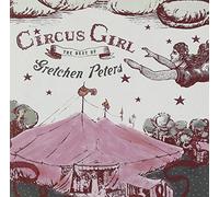 Peters,Gretchen - Circus Girl-The Best of [Import]