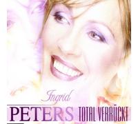 Peters,Ingrid - Total Verrückt [Import]