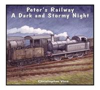 Peter's Railway A Dark And Stormy Night