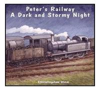 Peters Railway a Dark and Stormy Night by Christopher G. C. Vine Inconnu (Auteur)