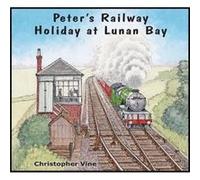 Peters Railway Holiday at Lunan Bay by Christopher G. C. Vine Vine, Christopher G C (Auteur)