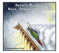 Peters Railway Rain, Steam And Speed