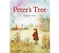 Peter'S Tree (Hardcover) Bernadette Watts, (Auteur)