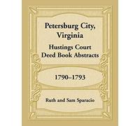 Petersburg City, Virginia Hustings Court Deed Book, 1790-1793