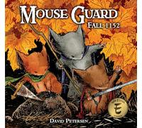 Petersen, David - Mouse Guard Volume 1: Fall 1152