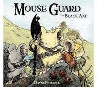 Petersen, David - Mouse Guard Volume 3: The Black Axe.