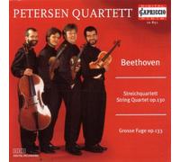 Petersen Quartett - Streichquartett Op. 130 / Grosse Fuge Op. 133