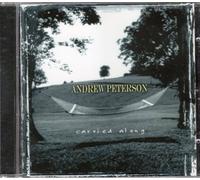 Peterson, Andrew - Carried Along [Import]