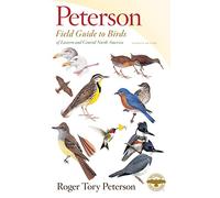 Peterson Field Guide To Birds Of Eastern & Central North America, Seventh Ed.: The Classic Birdwatching Guide with Updated Range Maps