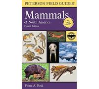Fiona Reid – A Field Guide to Mammals of North America – Peterson Field Guide Series