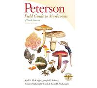 Guide Peterson des champignons d'Amérique du Nord – Cueillette, cuisine et compréhension – 2e éd.