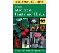 Peterson Field Guide to Western Medicinal Plants and Herbs, Peterson Field Guide Series Christopher Hobbs, Steven Foster (Auteur)