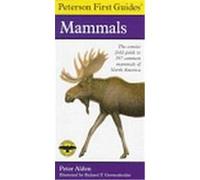 Peterson First Guide to Mammals of North America Peter Alden (Auteur)