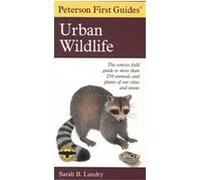 Peterson First Guide to Urban Wildlife Sarah Landry (Auteur)