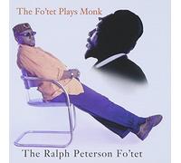 Peterson Fo'tet, Ralph - Fo'tet Plays Monk