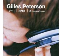Peterson, Gilles - Trust The DJ: Gp03