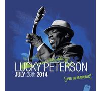 Lucky Peterson – Live in Marciac : 22 juillet 2014 – Import