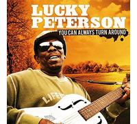 Peterson, Lucky - You Can Always Turn.