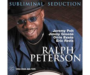 Peterson, Ralph -Quintet- - subliminal seduction
