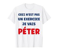 Péteur Humour prout Ceci n'est Pas Un Exercice Je Vais péter T-Shirt