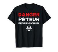 Péteur Professionnel - Blague Pet Péteur Péter Caca Humour T-Shirt
