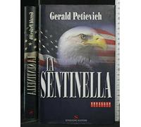 Petievich Gerald - Sentinella (La)