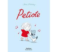 Petiote, Jane Massey – Mini Bulles – BD – Dès 3 ans – Cartonné – Nathan
