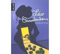 PETIT A PETIT léo cassebonbons tome 1 - chou blanc pour les roses