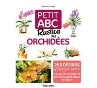 Petit ABC Rustica des Orchidées