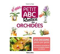 Petit ABC Rustica des Orchidées - Rosenn Le Page - Rustica - cartonné - Guide