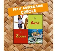 Petit abécédaire créole - Daniel Vaxelaire - Orphie G.doyen Editions - relié - Méthode de langue
