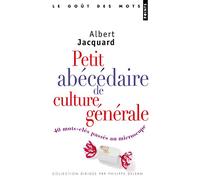 Petit Abécédaire de culture générale: 40 mots clés passés au microscope