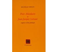 Petit Abécédaire De Jean-Jacques Lerrant - Esquisse D'un Portrait