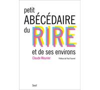 Petit Abécédaire du rire et de ses environs - Claude Meunier - Seuil - broché - Essai