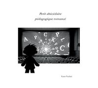 Petit abécédaire pédagogique romancé